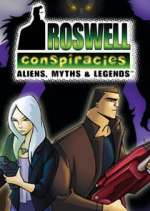 Watch Roswell Conspiracies: Aliens, Myths and Legends Tvmuse