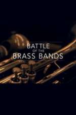 Watch Battle of the Brass Bands Tvmuse