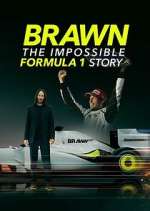 Watch Brawn: The Impossible Formula 1 Story Tvmuse