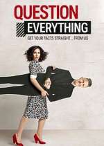 Watch Question Everything Tvmuse