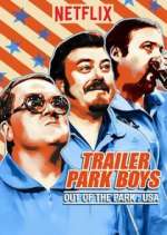 Watch Trailer Park Boys: Out of the Park: USA Tvmuse