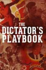 Watch The Dictator\'s Playbook Tvmuse
