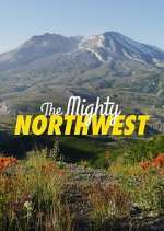 Watch The Mighty Northwest Tvmuse