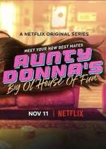 Watch Aunty Donna's Big Ol' House of Fun Tvmuse