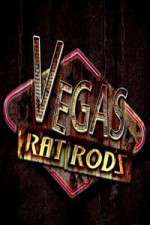 Watch Vegas Rat Rods Tvmuse