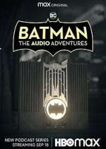 Watch Batman: The Audio Adventures Tvmuse