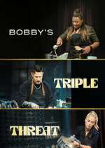 Watch Bobby's Triple Threat Tvmuse