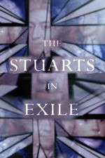 Watch The Stuarts in Exile Tvmuse