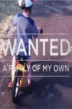 Watch Wanted A Family Of My Own Tvmuse
