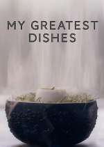 Watch My Greatest Dishes Tvmuse