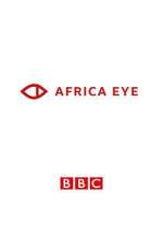 Watch Africa Eye Tvmuse