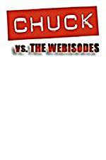 Watch Chuck Versus the Webisodes Tvmuse