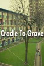 Watch Cradle To Grave Tvmuse