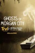 Watch Ghosts of Morgan City Tvmuse