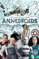 Watch Annedroids Tvmuse
