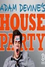 Watch Adam Devines House Party Tvmuse