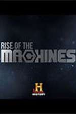 Watch Rise of the Machines Tvmuse
